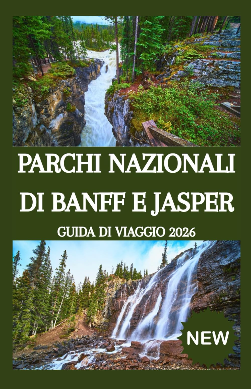 PARCHI NAZIONALI DI BANFF E JASPER GUIDA DI VIAGGIO 2026