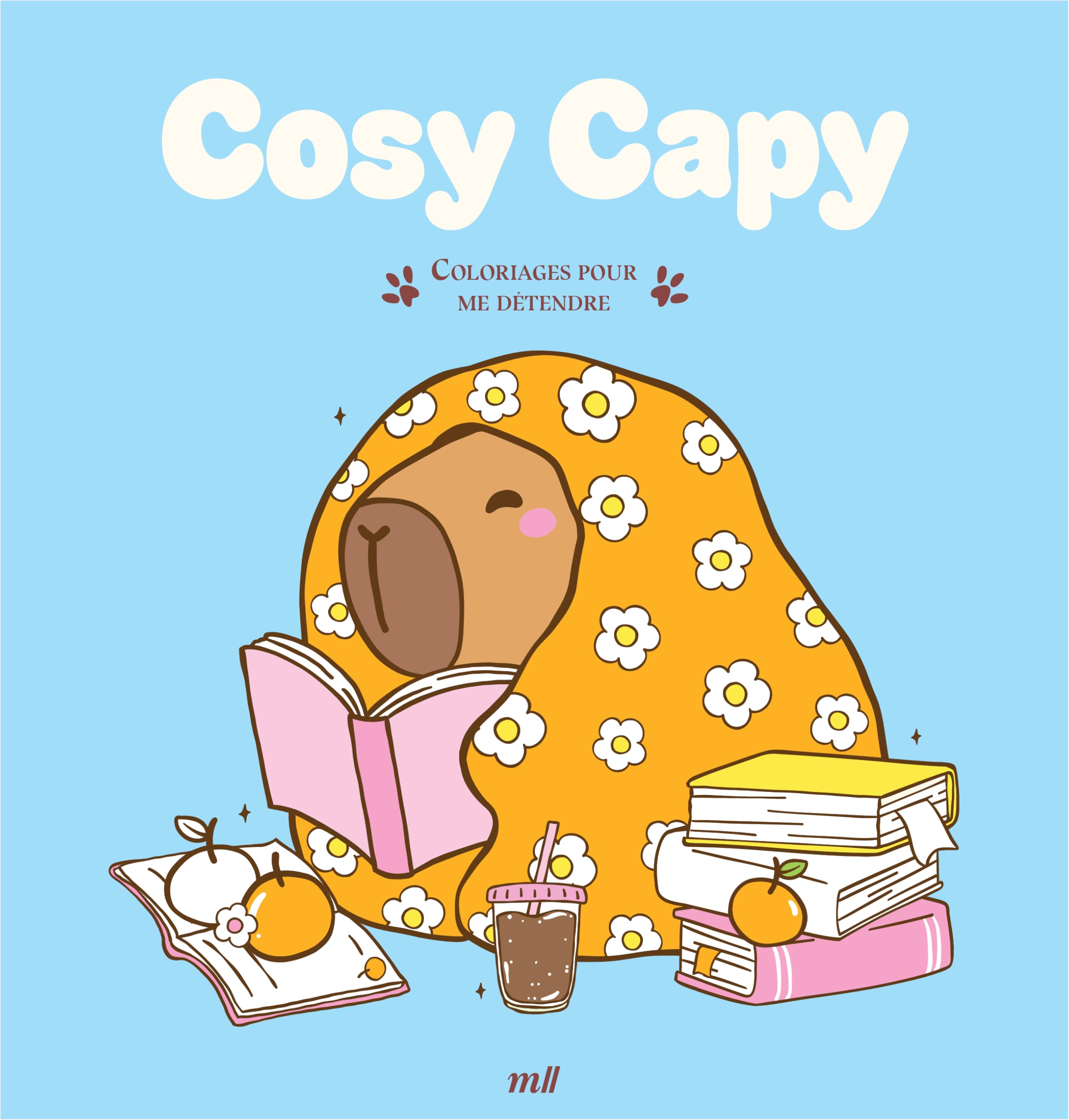 Cosy Capy - Coloriages pour me détendre: 48 coloriages d'art-thérapie pour me détendre et m'évader !
