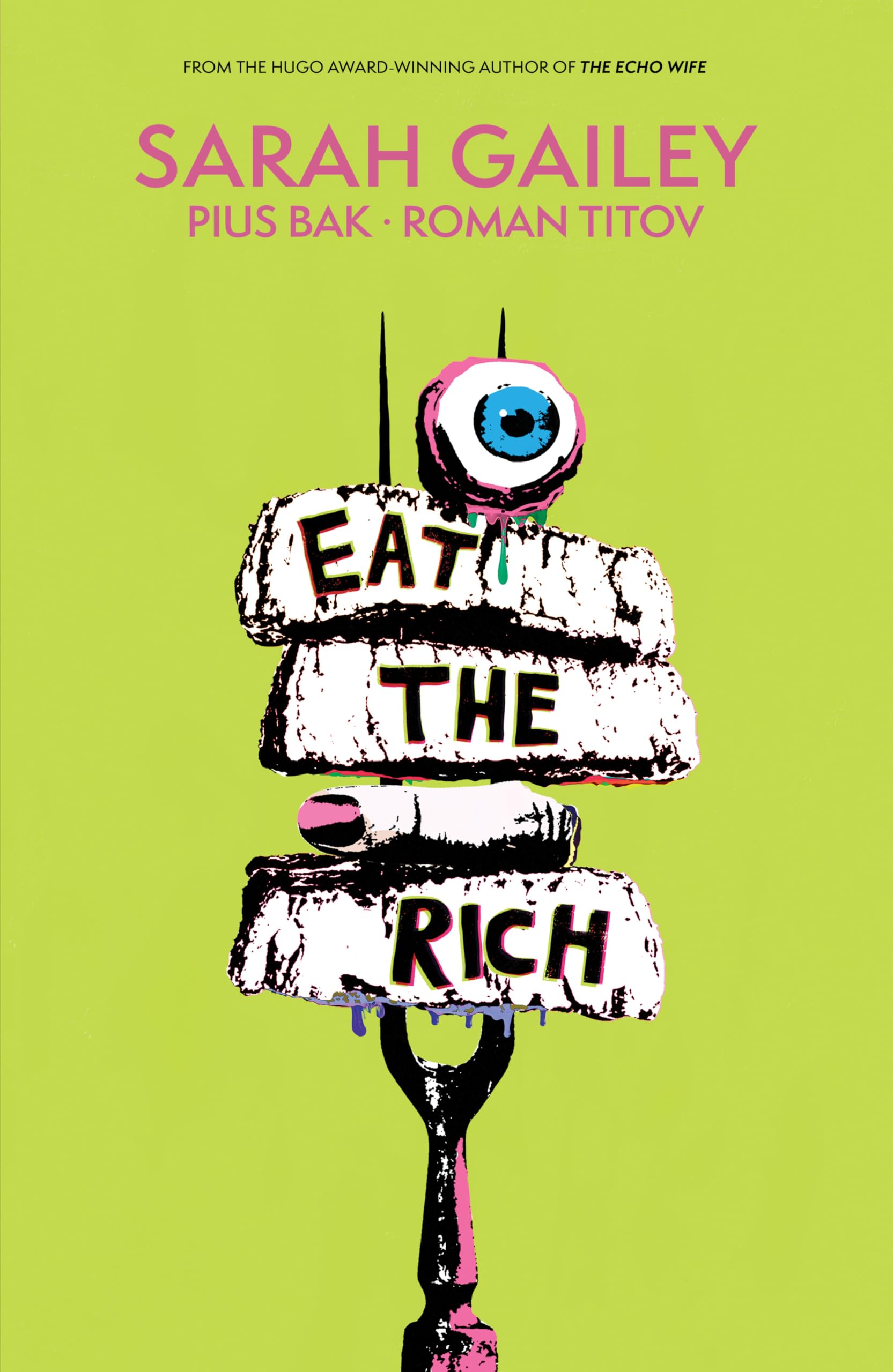 Eat the Rich SC by Sarah Gailey (Paperback Book)