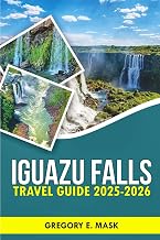 Iguazu Falls Travel Guide 2025-2026: Insider Tips to Discover Top Spots and Hidden Gems. (RoamCraft)