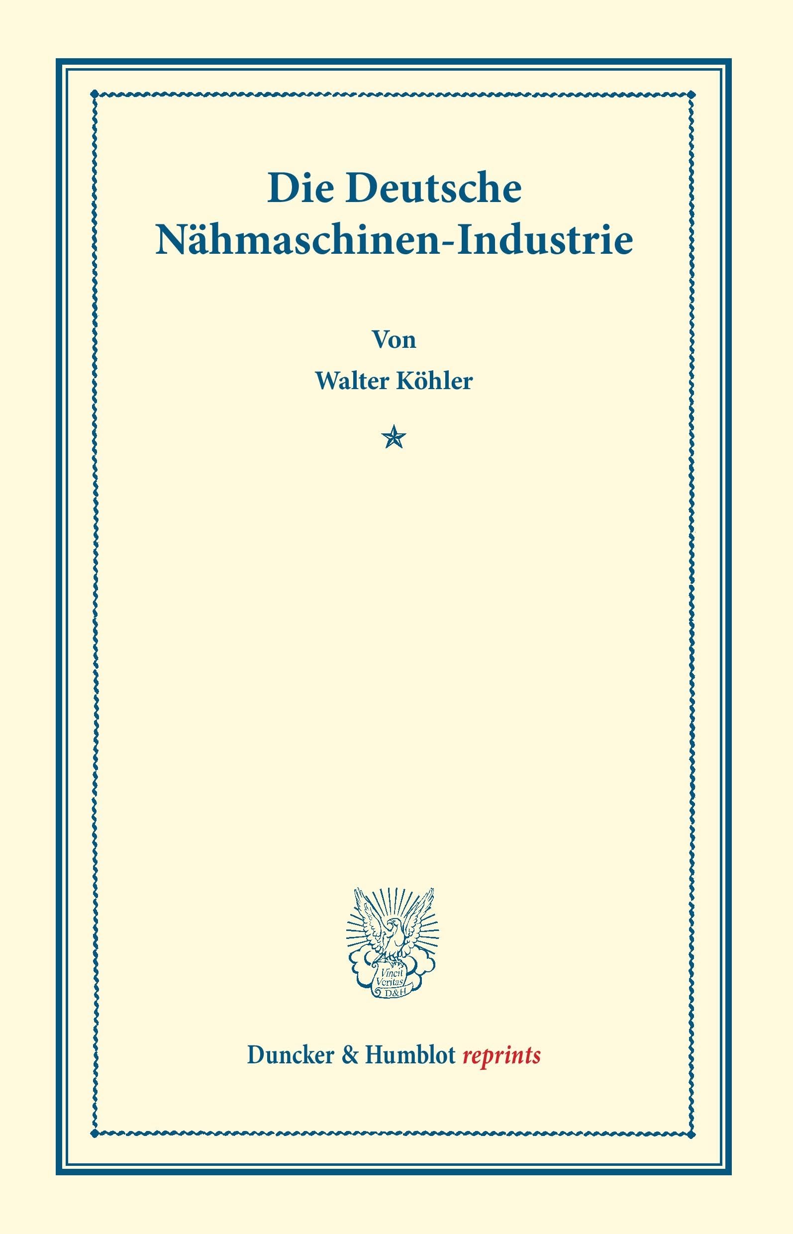 Die Deutsche Nähmaschinen-Industrie.