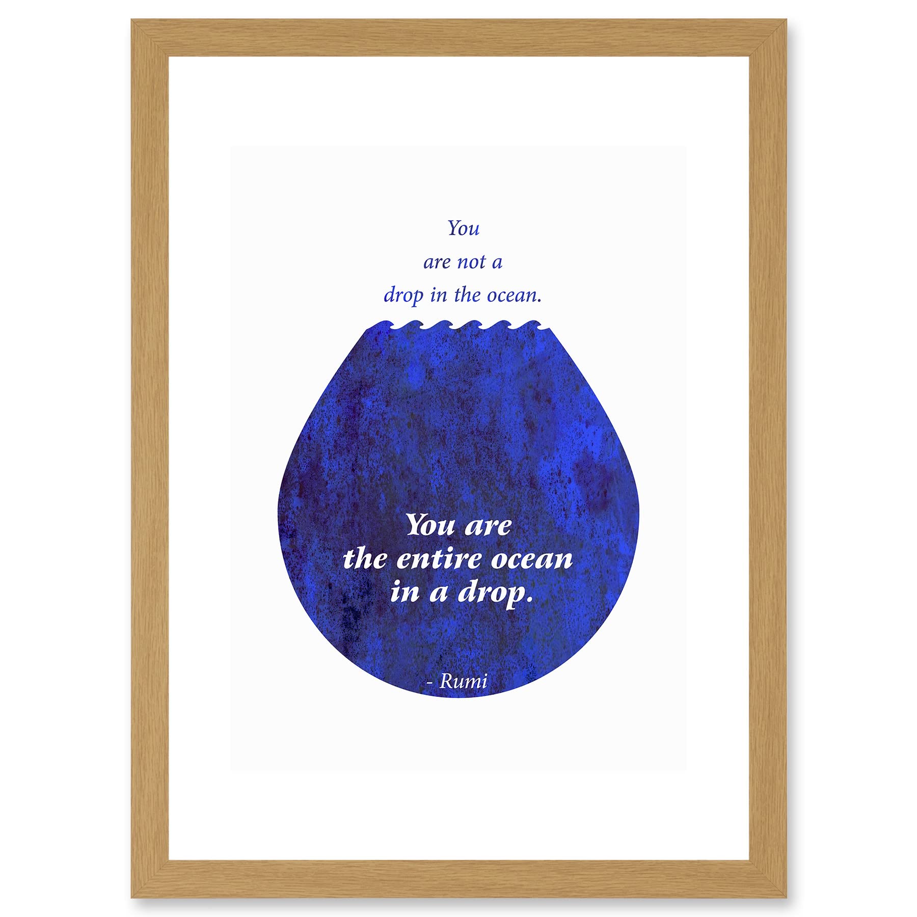 Artery8 Rumi You Are Not A Drop You Are Entire Ocean Quote Blue Artwork Framed Wall Art Print A4