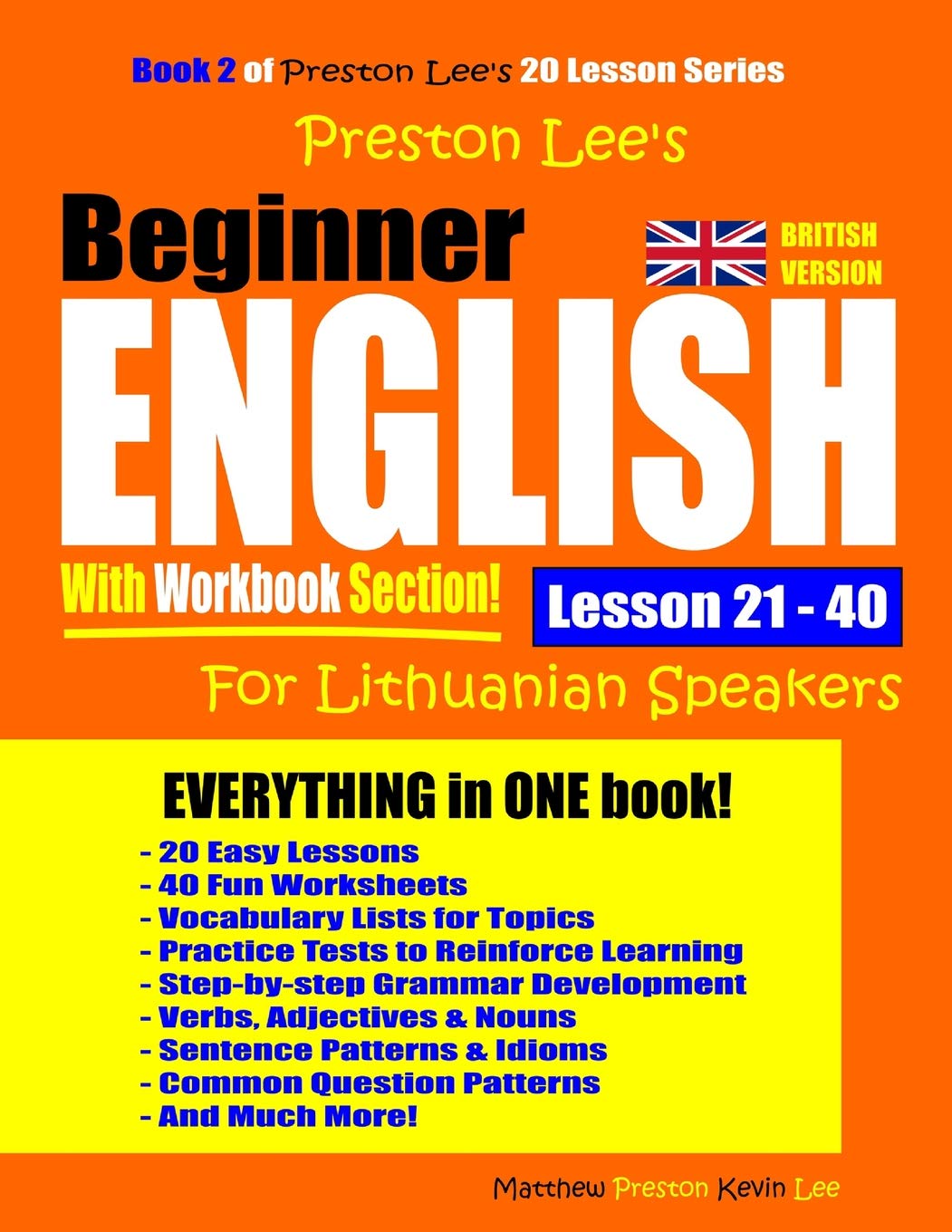 Preston Lee’s Beginner English With Workbook Section Lesson 21 – 40 For Lithuanian Speakers (British Version) (Preston Lee's English For Lithuanian Speakers (British Version))
