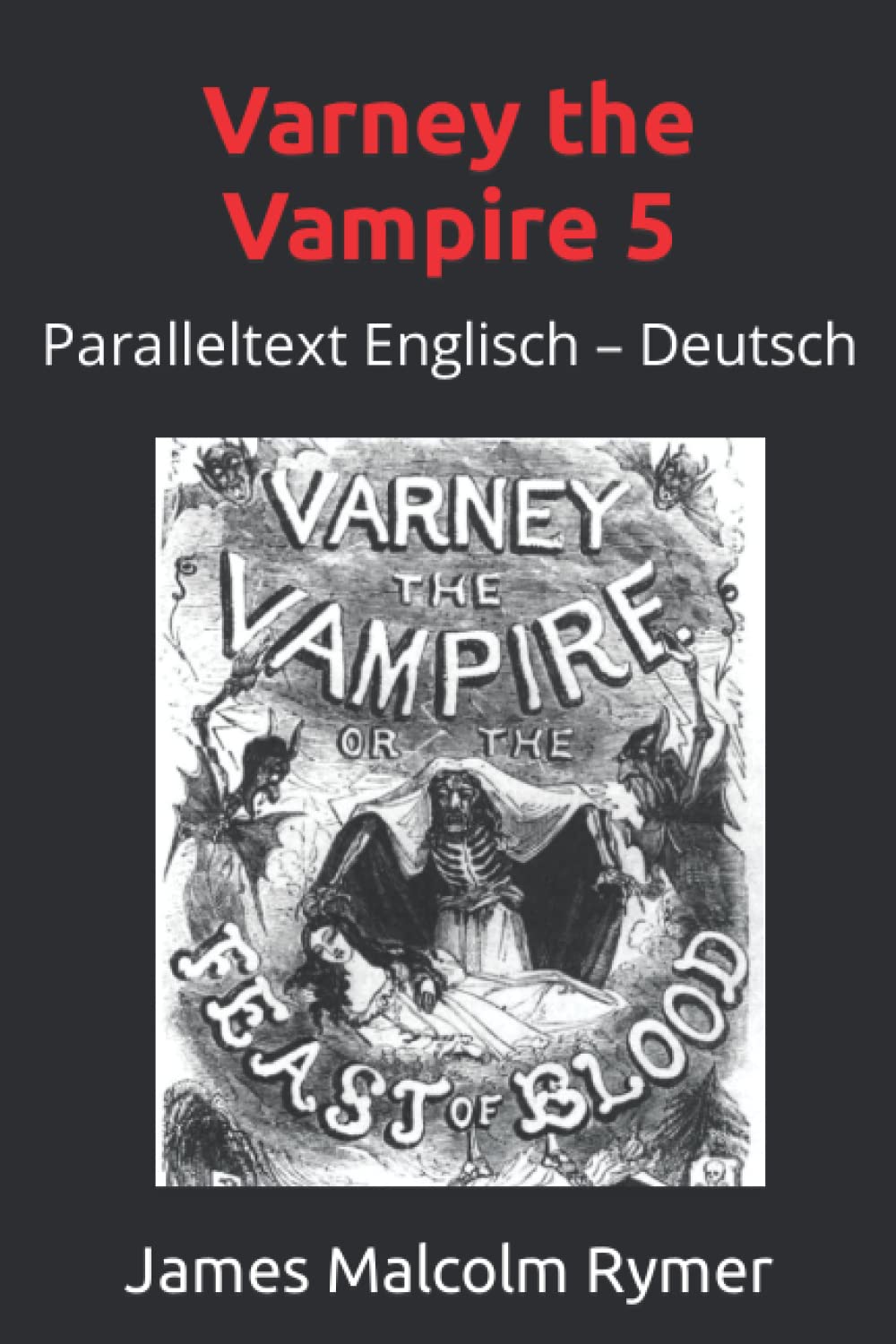 Varney the Vampire 5: Paralleltext Englisch - Deutsch