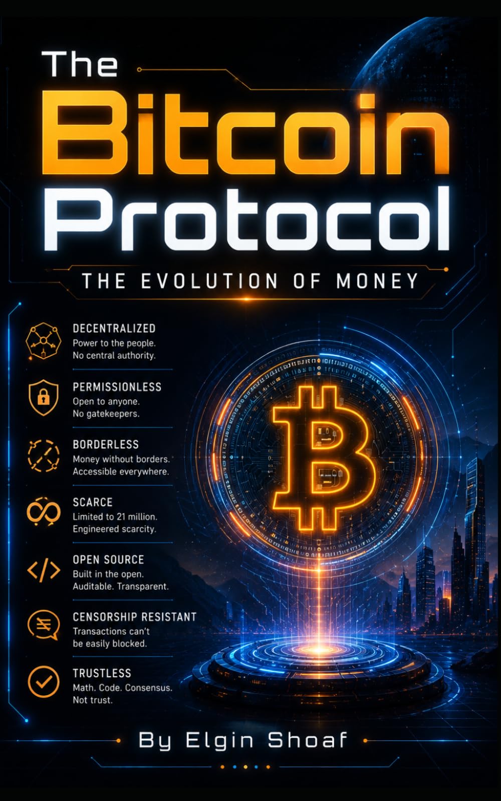 The Bitcoin Protocol: The Evolution of Money