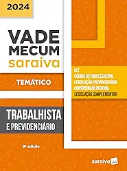 Vade Mecum Trabalhista e Previdenciário - Temático - 8ª Edição 2024