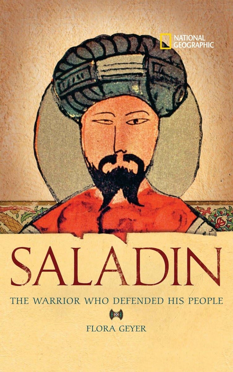 Saladin: The Warrior Who Defended His People Hardcover – July 11, 2006