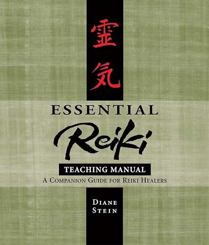 Essential Reiki Teaching Manual: A Companion Guide for Reiki Healers