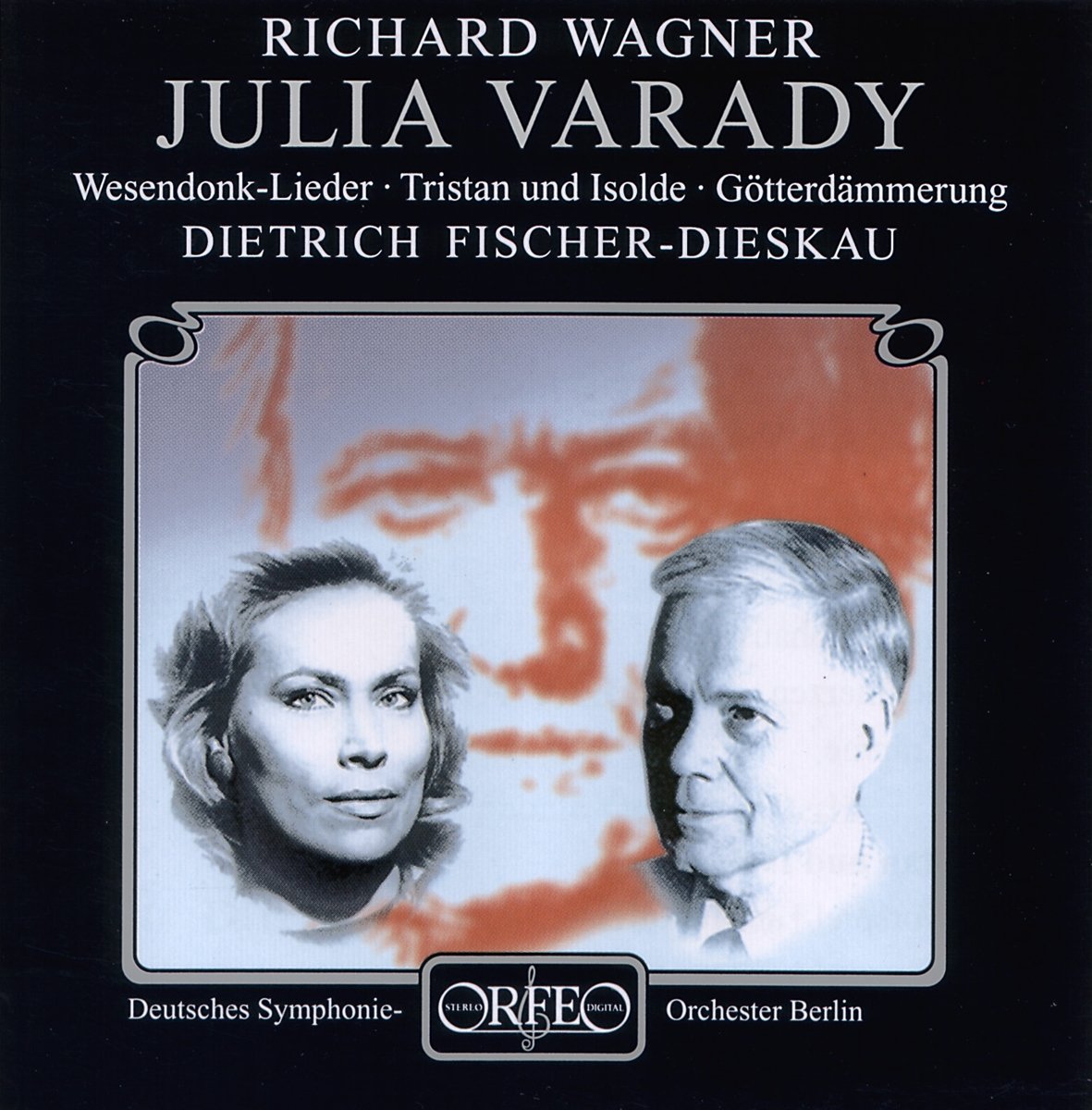 Wesendonk-Lieder, Tristan und Isolde, Gotterdammerung [Audio CD] Julia Varady, Deutsches Symphonie-Orchester Berlin, Dietrich Fischer-Dieskau; Richard Wagner and Dietrich Fischer-Dieskau