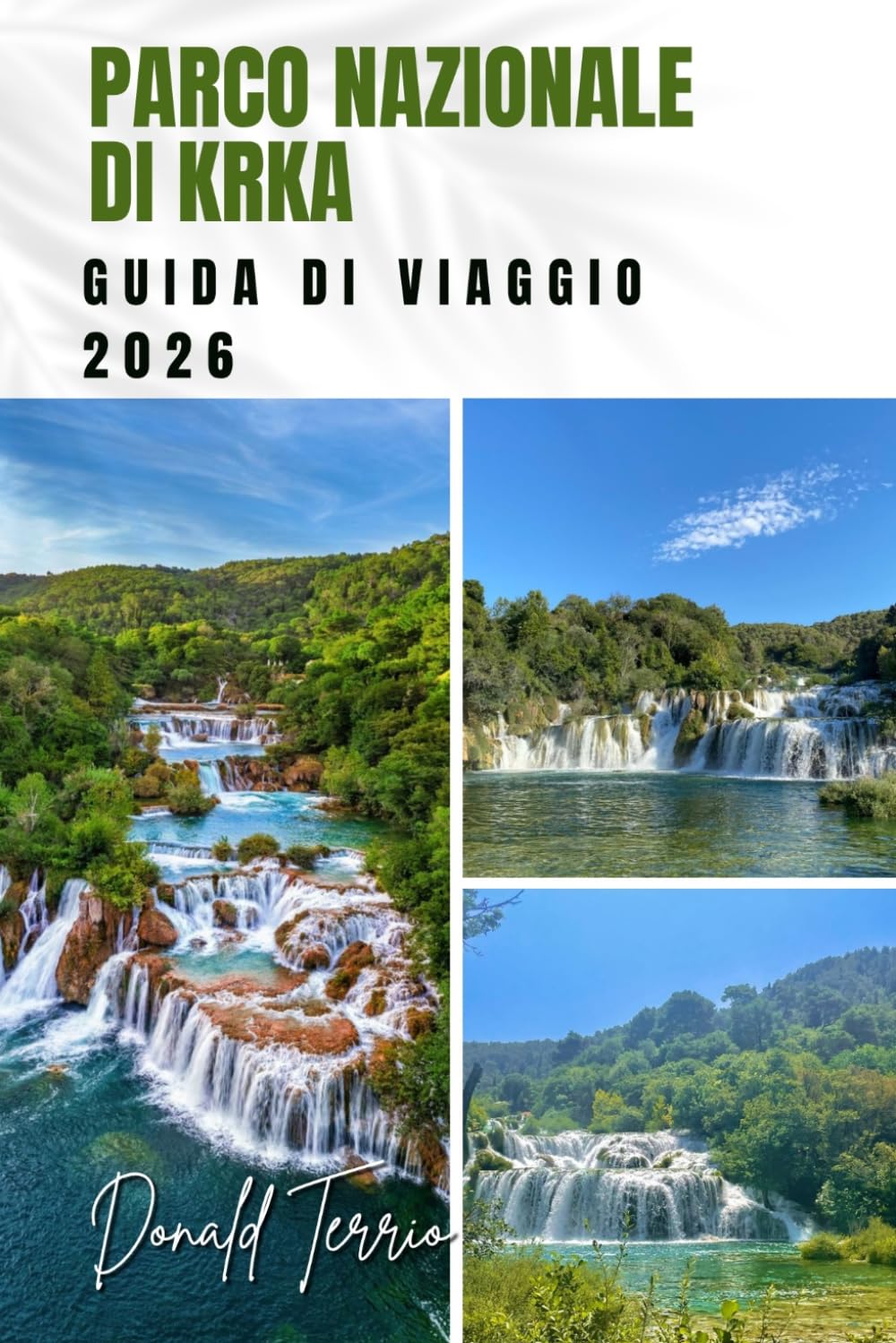 PARCO NAZIONALE DI KRKA GUIDA DI VIAGGIO 2026: Esplora cascate, sentieri panoramici, cibo locale e attività all'aperto per la tua avventura in Croazia