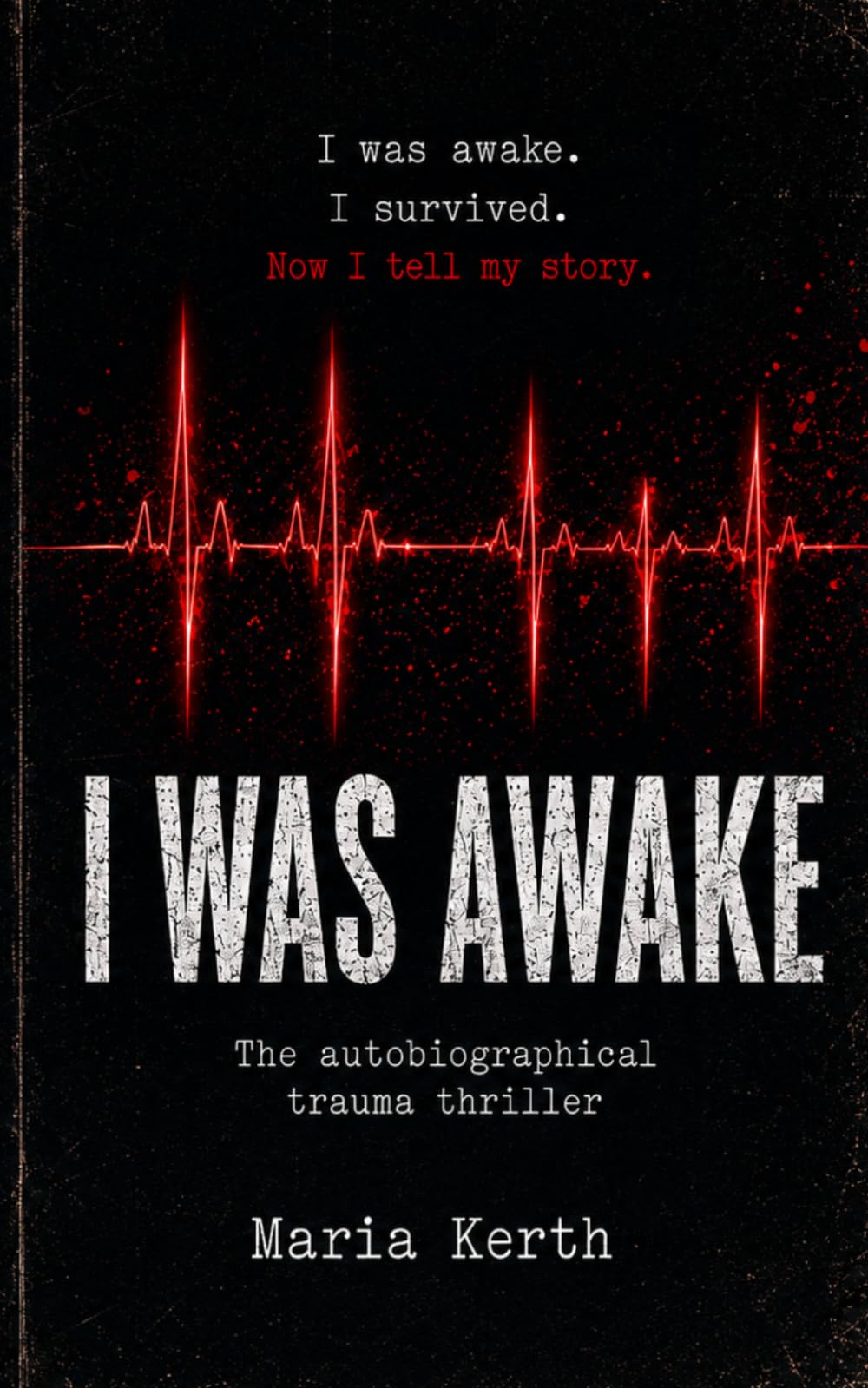 I was awake