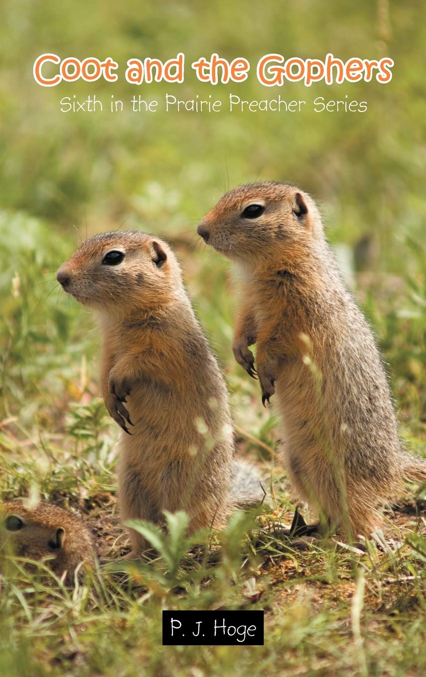 Coot and the Gophers: Sixth in the Prairie Preacher Series