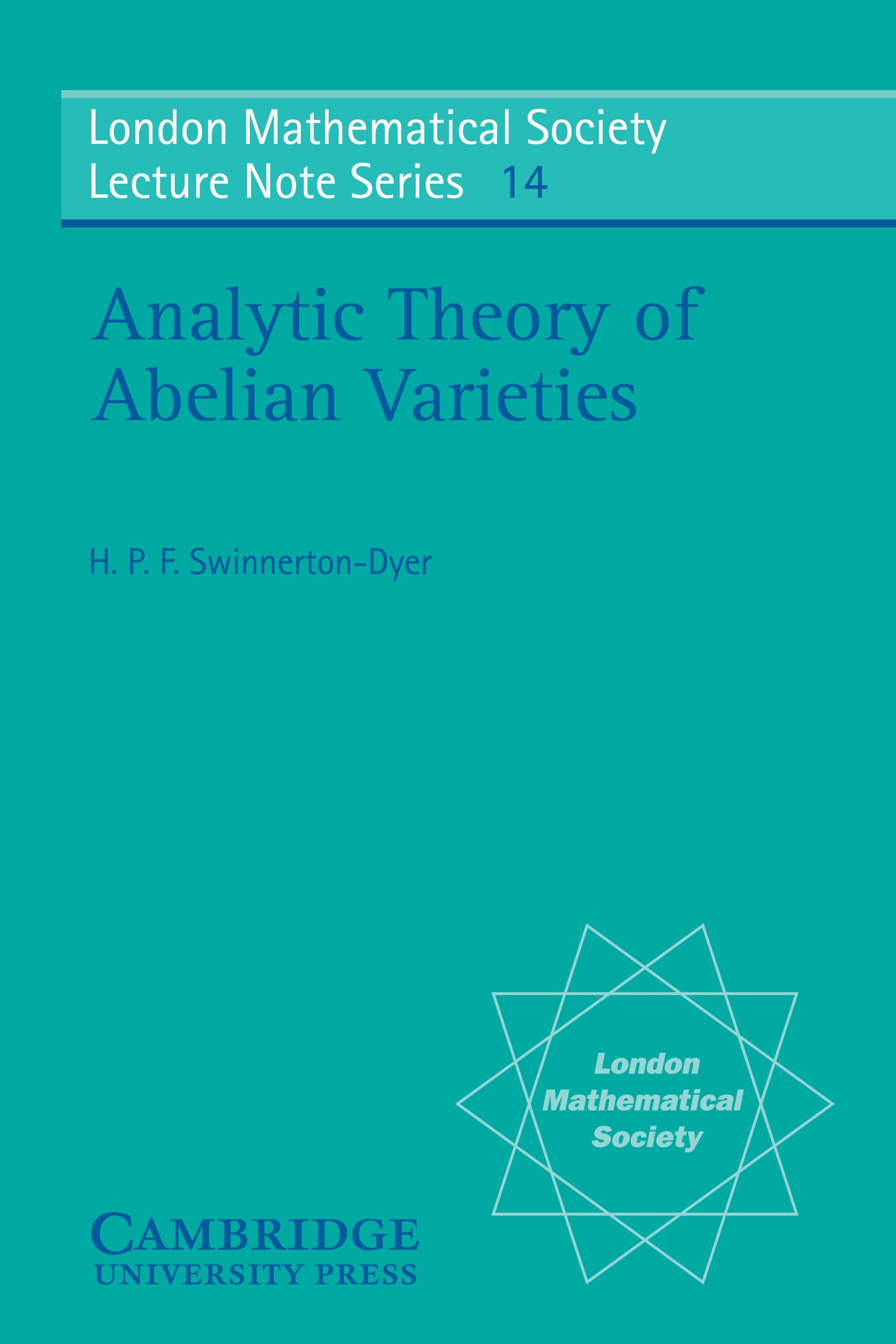 Analytic Theory of Abelian Varieties (London Mathematical Society Lecture Note Series Book 14)