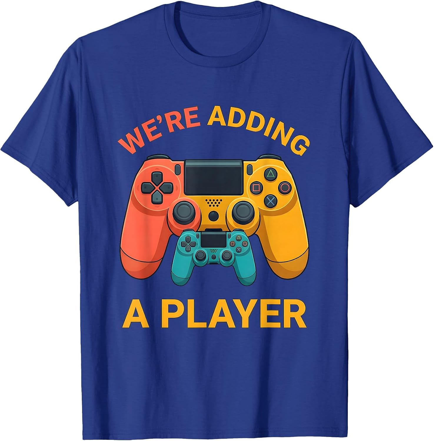 We're Adding A Player Gamer Family Design T-Shirt image 3