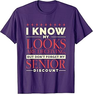 Don't Forget My Senior Discount, Elderly Senior Citizen T-Shirt