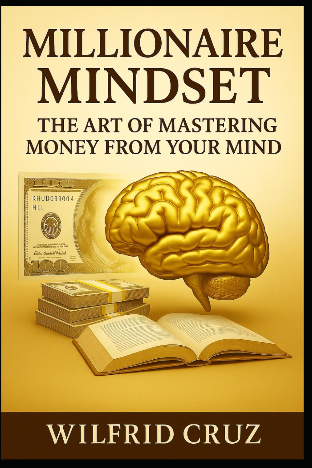 The Rich Mindset The Art of Mastering Money from the Mind