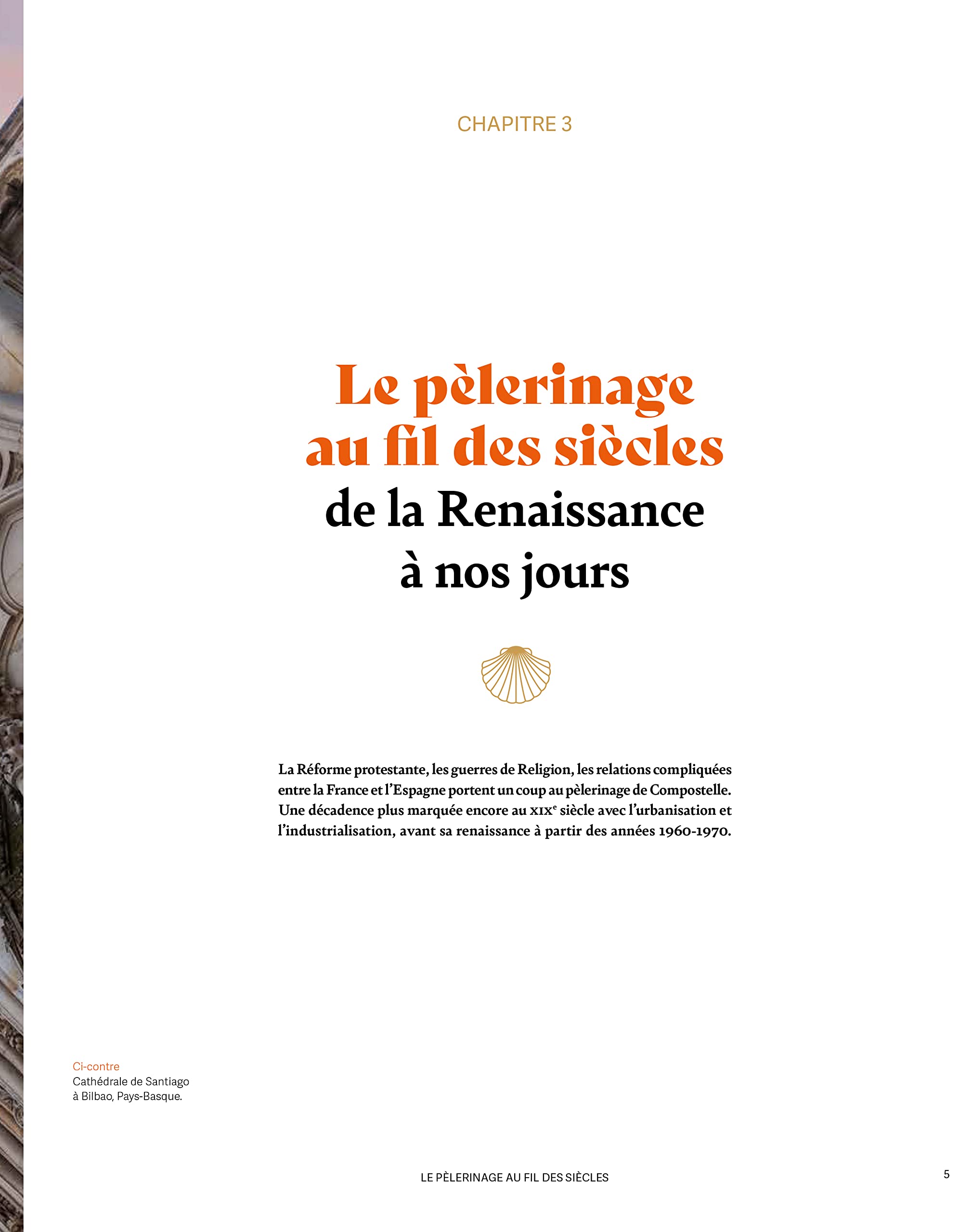 Les chemins de Compostelle. L'incroyable histoire d'un pèlerinage millénaire