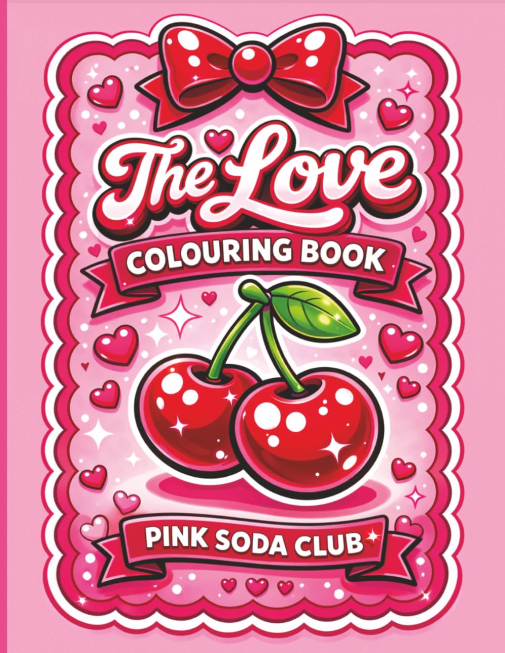 The Love Colouring Book: Bold and Easy Cute and Cozy Designs for Adults and Kids for Relaxation