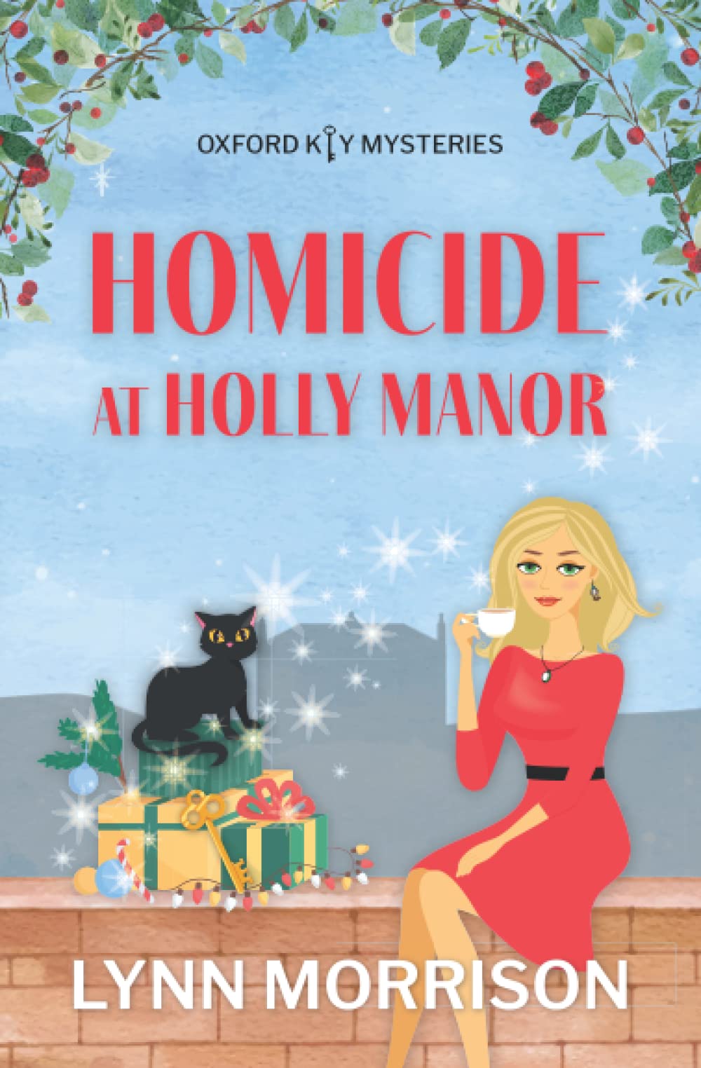 Homicide at Holly Manor: A charmingly fun holiday cozy mystery (Oxford Key Cozy Fantasy Mysteries)