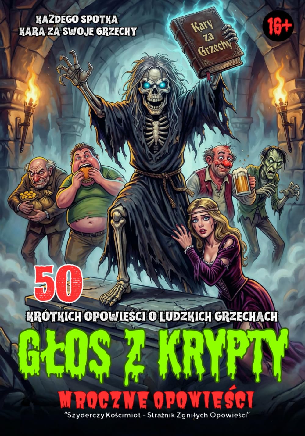 Głos z Krypty - Mroczne Opowieści: 50 Krótkich Opowieści na Dobranoc o Ludzkich Grzechach, Krótka Groza z Czarnym Humorem i Przewrotnym Morałem