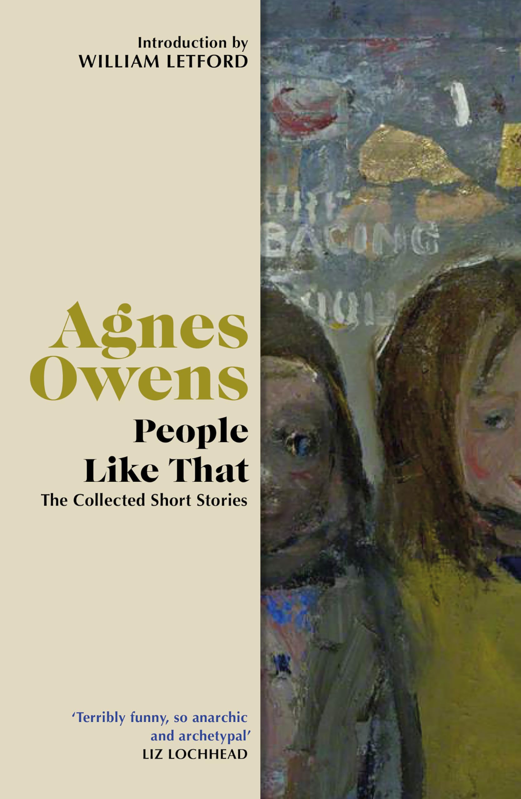 People Like That - The Collected Short Stories (Agnes Owens Centenary Editions)
