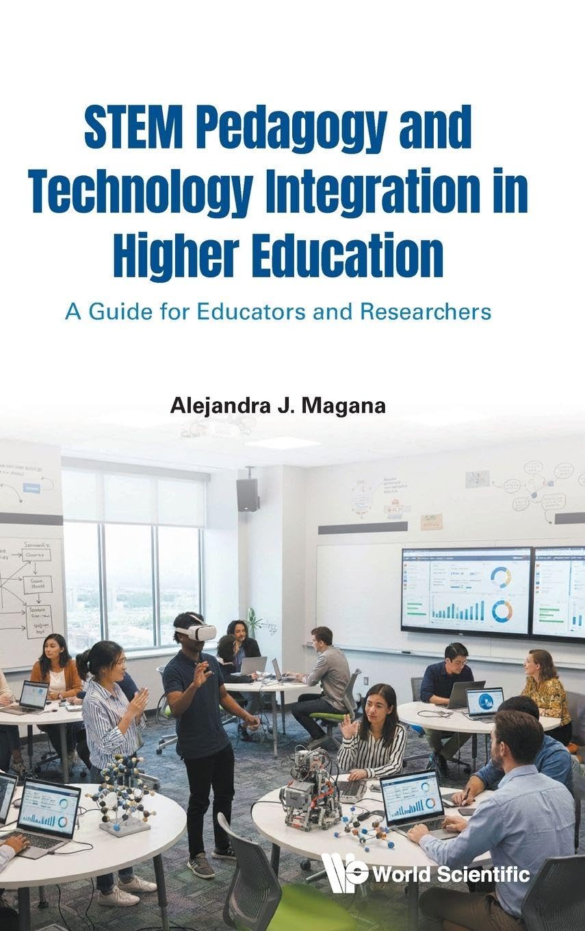 Stem Pedagogy And Technology Integration In Higher Education: A Guide For Educators And Researchers