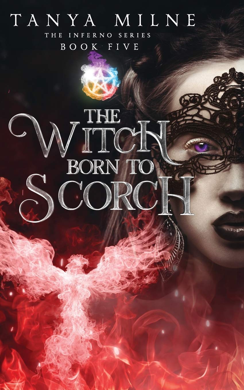 The Witch Born to Scorch: Book five in the Inferno series: 5
