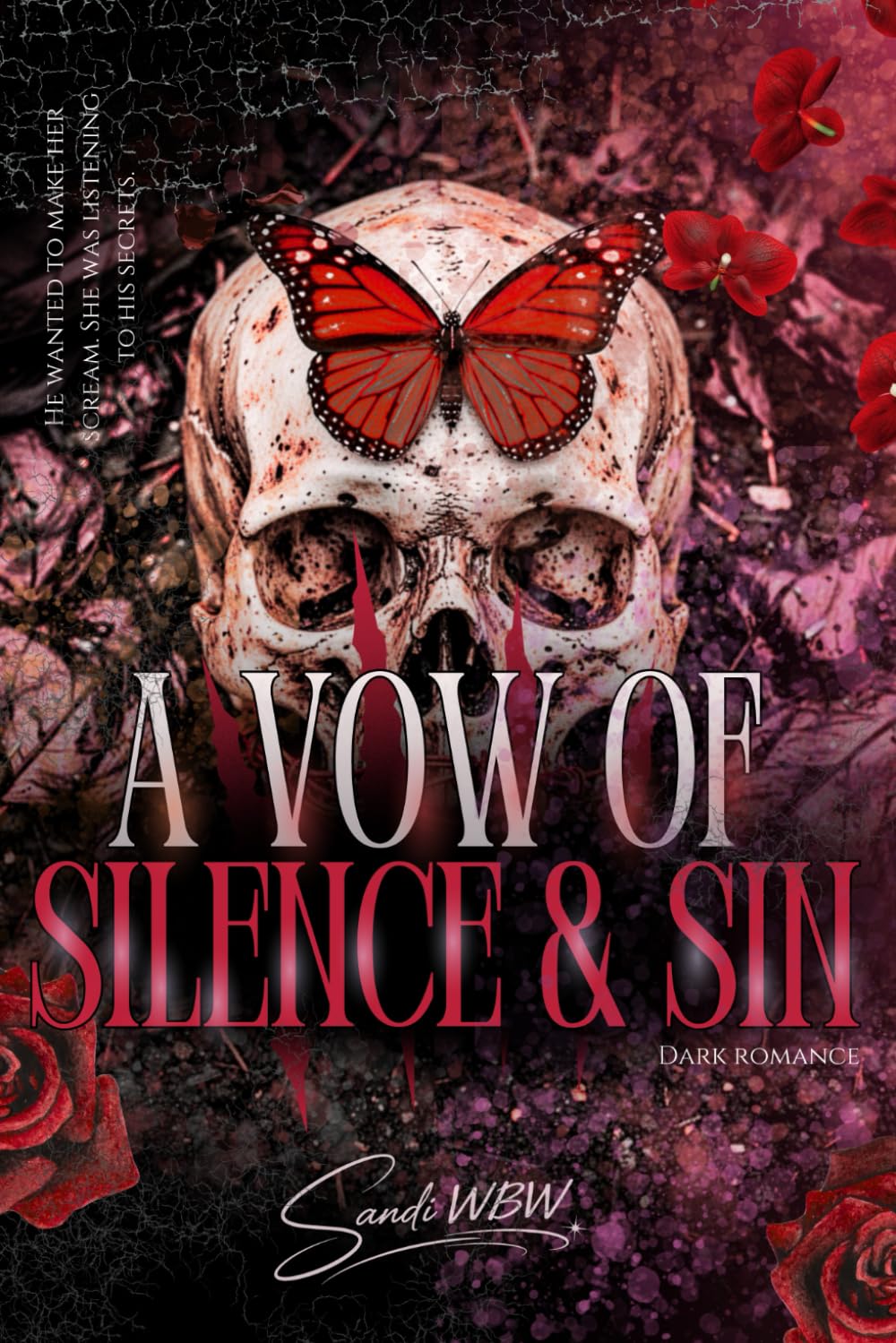 A VOW OF SILENCE & SIN: He wanted to make her scream. She was listening to his secrets.: 1 (THE VELVET CASKET)