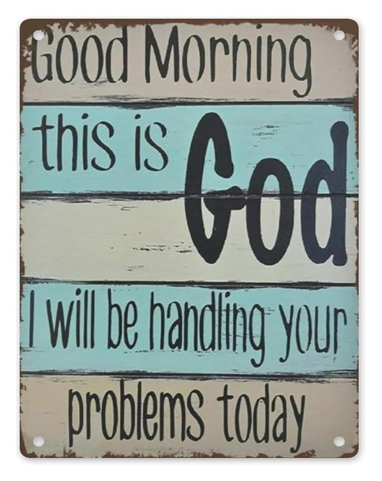 PKNVKZIDK God Will Handle Your Problems Today Morning Message Metal Tin Sign 8 X 12 in Rustic Inspirational Plaque for Bedroom Entryway