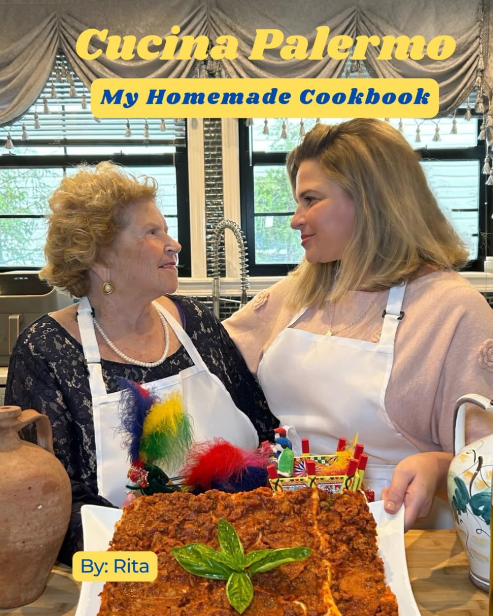 Cucina Palermo: My Homemade Cookbook