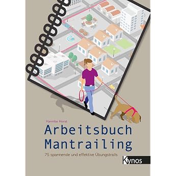 Arbeitsbuch Mantrailing 75 spannende und effektive  bungstrails
