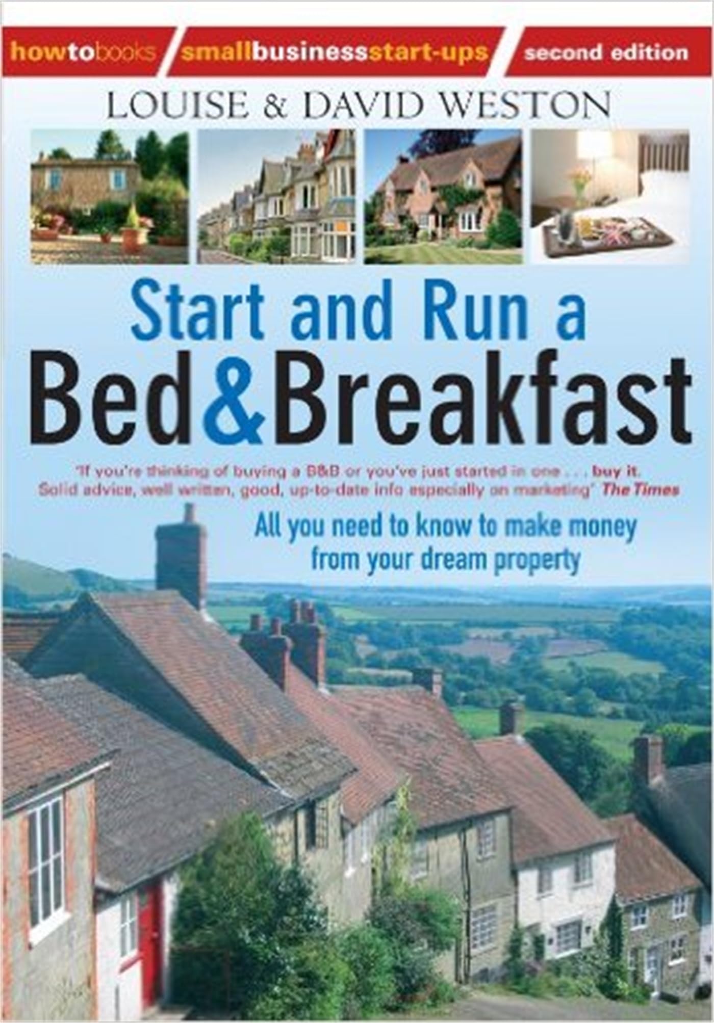 Start and Run a Bed & Breakfast: 2nd edition (How to Books: Small Business Sta,