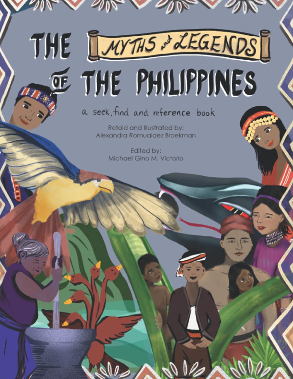 The Myths and Legends of the Philippines: A Seek and Find Reference Book