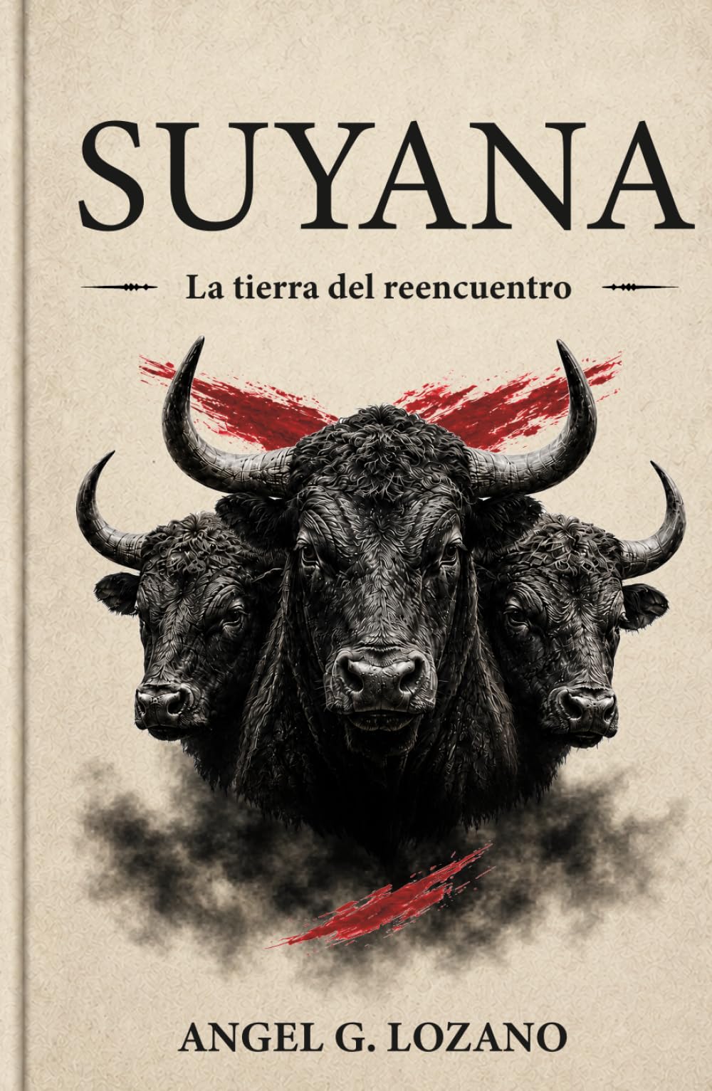 SUYANA: La tierra del reencuentro: Una novela sobre la la memoria y una verdad escondida bajo la montaña