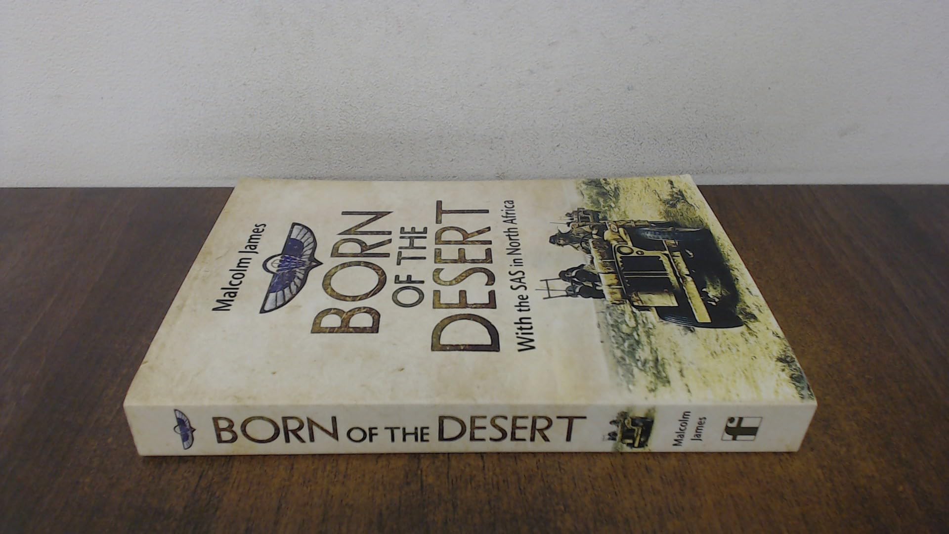 Born of the Desert: With the SAS in North Africa