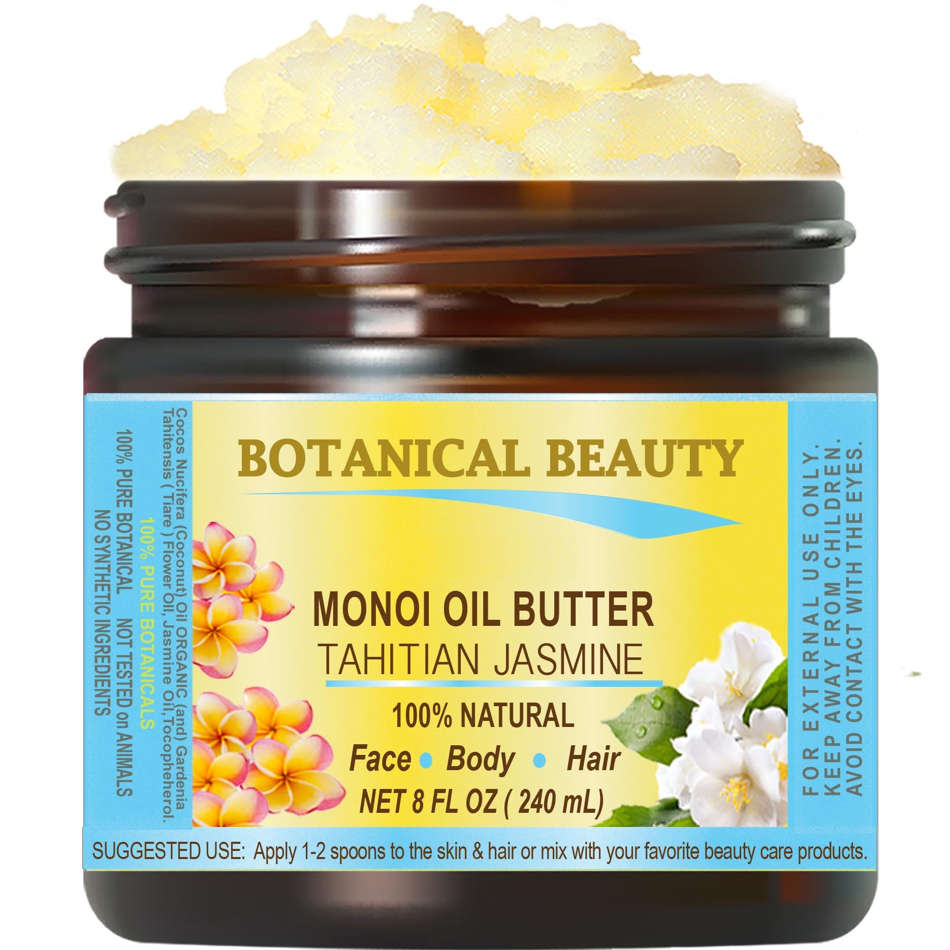 Botanical Beauty MONOI OIL BUTTER TAHITIAN JASMINE Pure Natural Virgin Unrefined RAW 8 Fl. Oz.- 240 ml for FACE, SKIN, BODY, DAMAGED HAIR, NAILS