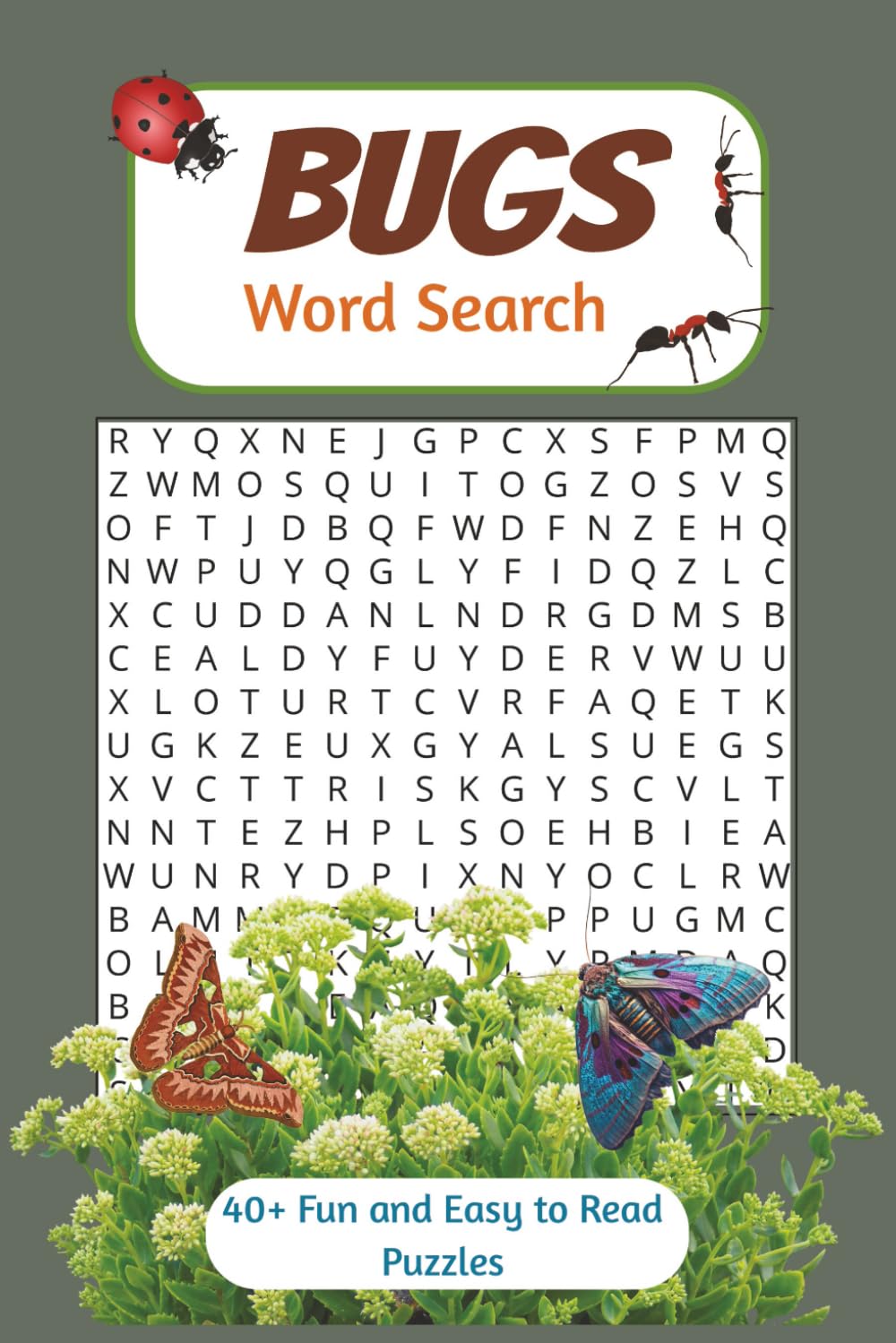 Bugs Word Search Puzzle Book: Fun and Easy to Read Word Search Puzzles about Bugs, Insects, and other Creepy Crawlers | 6x9 inches, 100 pages | 40+ ..
