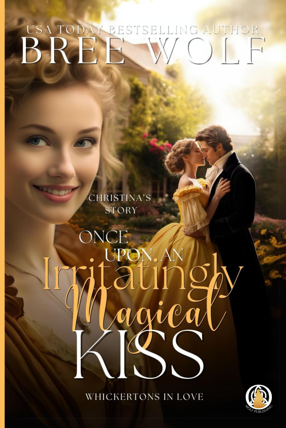 Once Upon an Irritatingly Magical Kiss: 3 (The Whickertons in Love) Paperback – Import, 5 July 2021