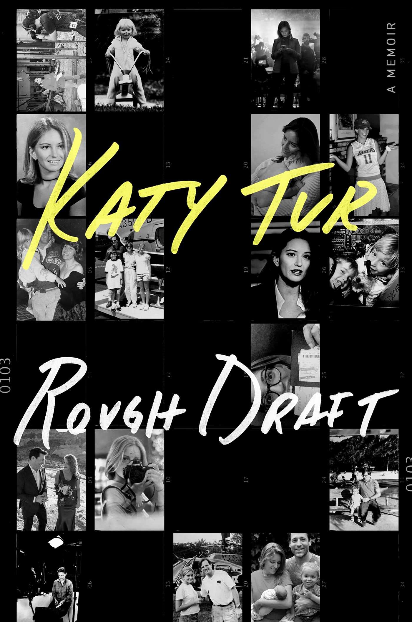 Rough Draft: A Memoir: Tur, Katy