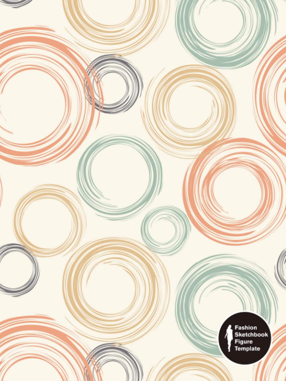 Fashion Sketchbook Figure Template: Fashion Design Sketch Book with Large Female Figure Templates for Easily Sketching Styles, Drawing Outfits, and Building Your Portfolio