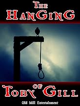 The Hanging of Toby Gill