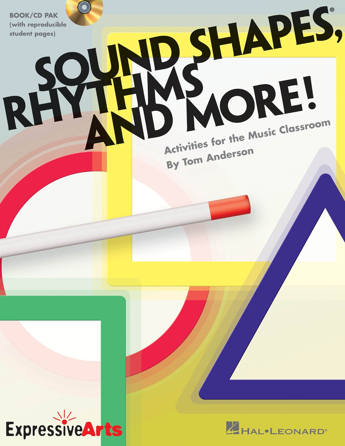 Sound Shapes, Rhythms and More! Book/CD Pak (with reproducible pages)