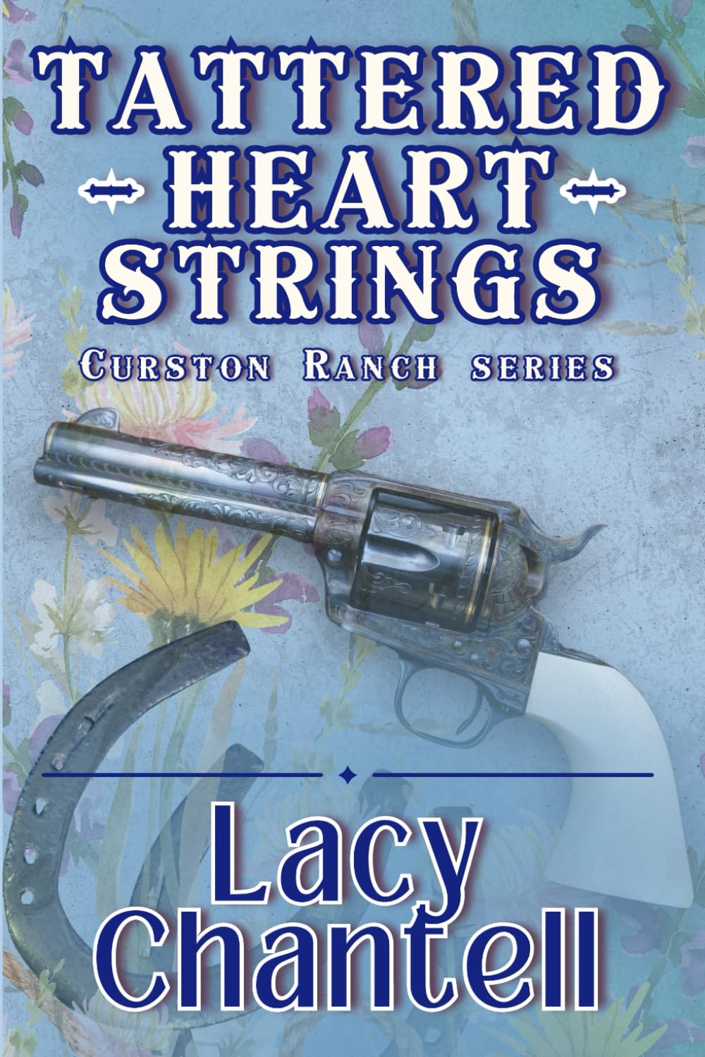 Tattered Heartstrings: A Cowboy Western Romance (Curston Ranch)