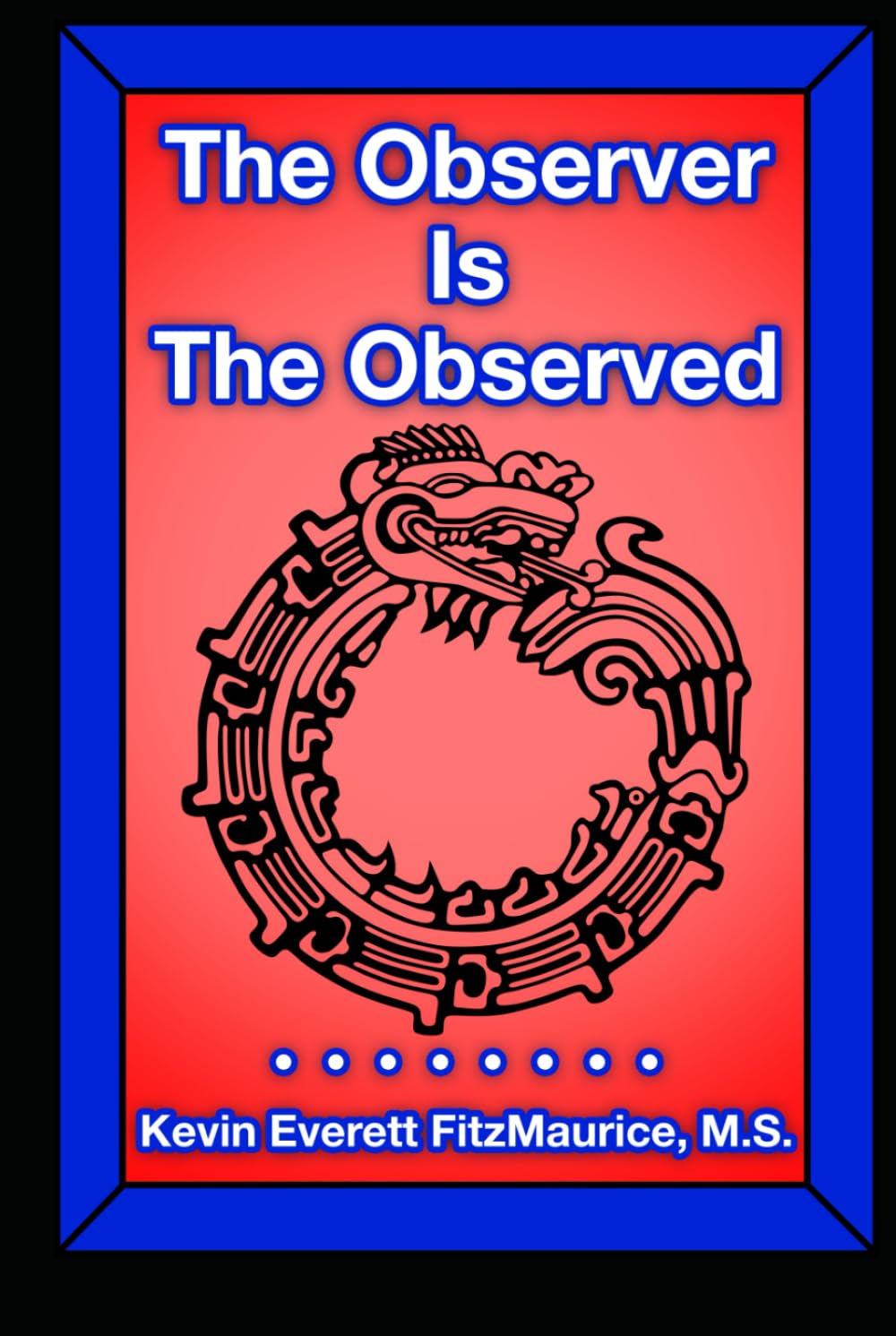 The Observer Is The Observed