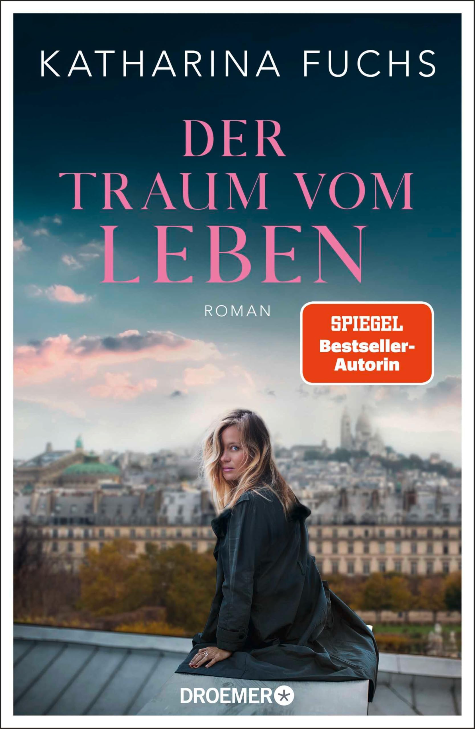 Der Traum vom Leben Roman Spiegel Bestseller livre littérature allemand
