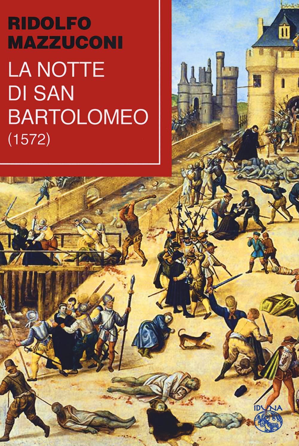 La Notte Di San Bartolomeo (1572) - 4