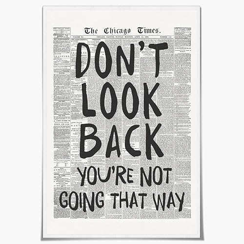 Pósteres de periódico retro con citas positivas en blanco y negro, arte de pared con texto en inglés "Don't Look Back You're Not Going That Way"