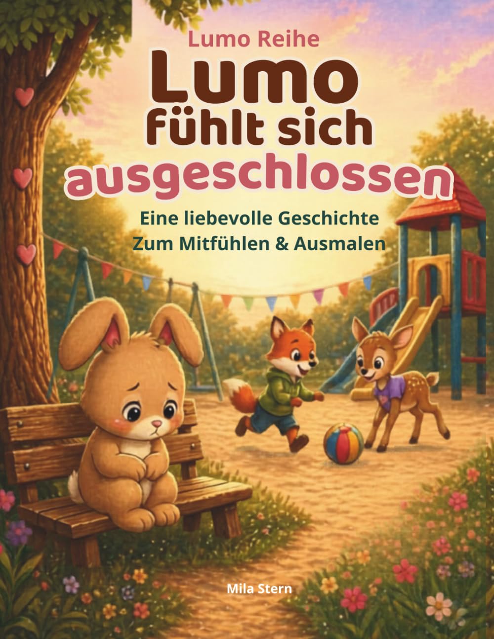 Lumo fühlt sich ausgeschlossen: Eine liebevolle Geschichte über Mut, Missverständnisse und Dazugehören – mit 30 Ausmalbildern (Lumo Reihe)