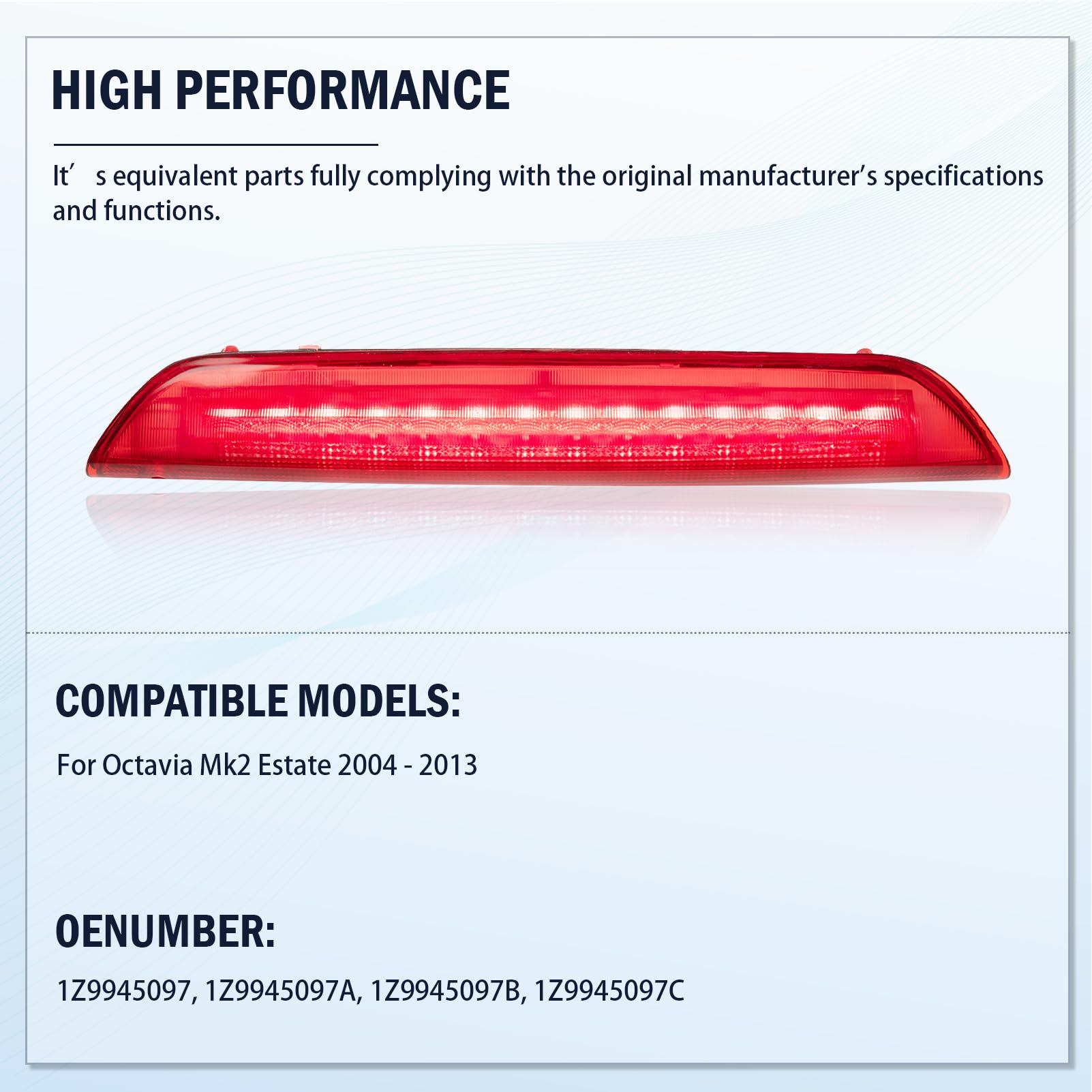 Dritte Bremsleuchte LED für 1Z9945097A Octivia tsi 1.2, 1.8, 1.4, 1.6 TDI, 1.6 MultiFuel, 2.0 TDI
