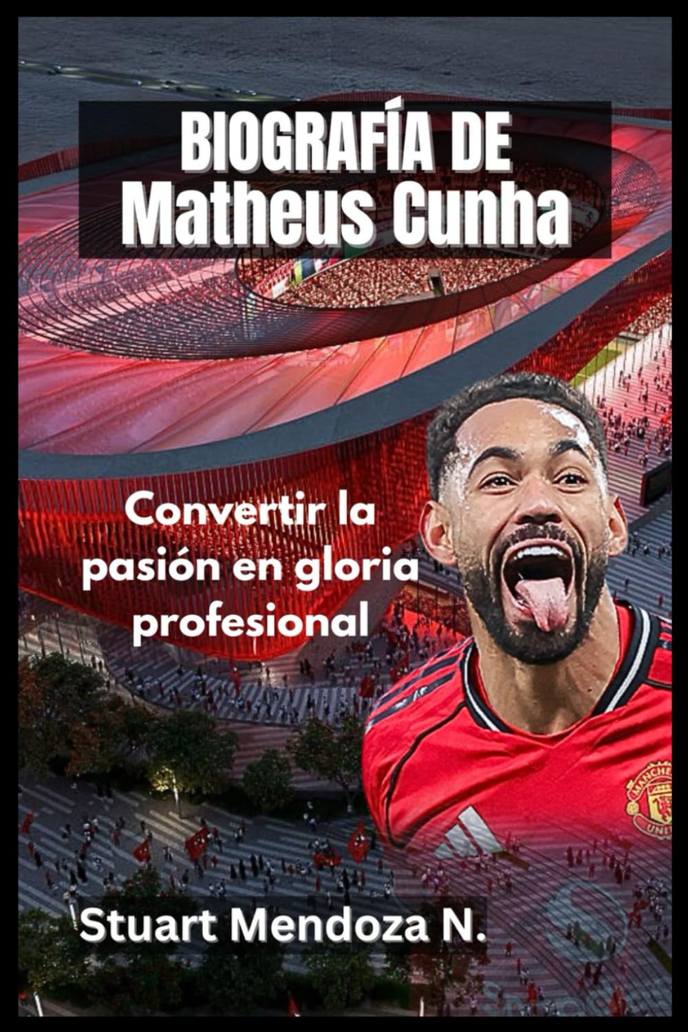 BIOGRAFÍA DE Matheus Cunha: Convertir la pasión en gloria profesional